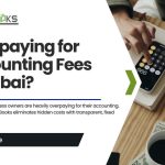 Most Dubai Business Owners Are Overpaying for Their Accounts. And They Don't Even Know It.