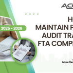 Steps to maintain a proper audit trail for FTA compliance, including document retention, timestamp logs, and user access records.