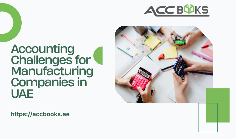 Infographic illustrating the top Accounting Challenges for manufacturing companies in UAE, including inventory valuation, VAT compliance, and cost allocation.