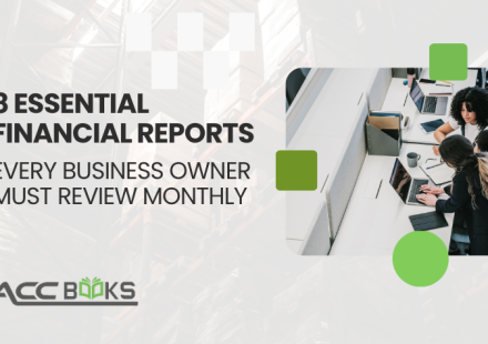 8 Essential Financial Reports Every Business Owner Must Review Monthly