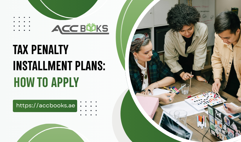 Step-by-step infographic showing how to apply for tax penalty installment plans, including eligibility checks, application forms, payment options, and approval process.