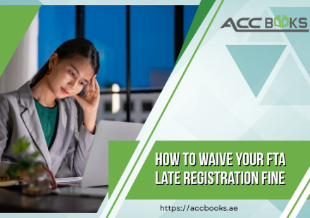 Step-by-step guide on how to waive FTA late registration fines, showing the penalty waiver application process, eligibility criteria, and required documentation for UAE businesses.