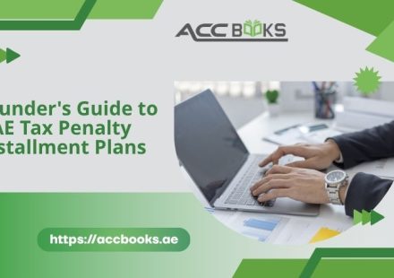 Guide to UAE tax penalty installment plans, showing payment options, deadlines, and compliance steps for business founders and SMEs.