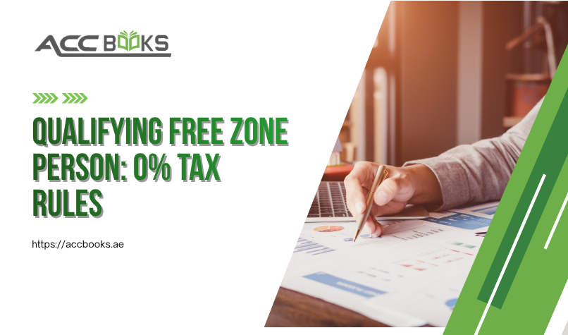 A modern infographic-style illustration showing a sleek glass office building located within a designated UAE free zone, marked with a prominent "0% Corporate Tax" badge. A qualified Free Zone Person—a professional businesswoman in a suit—stands confidently at the entrance, holding a document labeled "Qualifying Income."