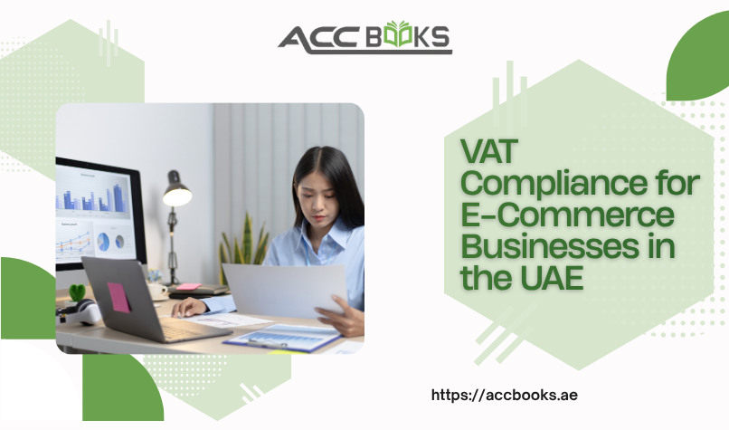 UAE e-commerce businesses reviewing VAT compliance requirements including registration thresholds, invoices, and online sales records