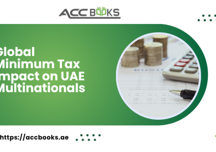 Chart illustrating the minimum tax impact on UAE multinational corporations under the global 15% corporate tax framework and Pillar Two rules
